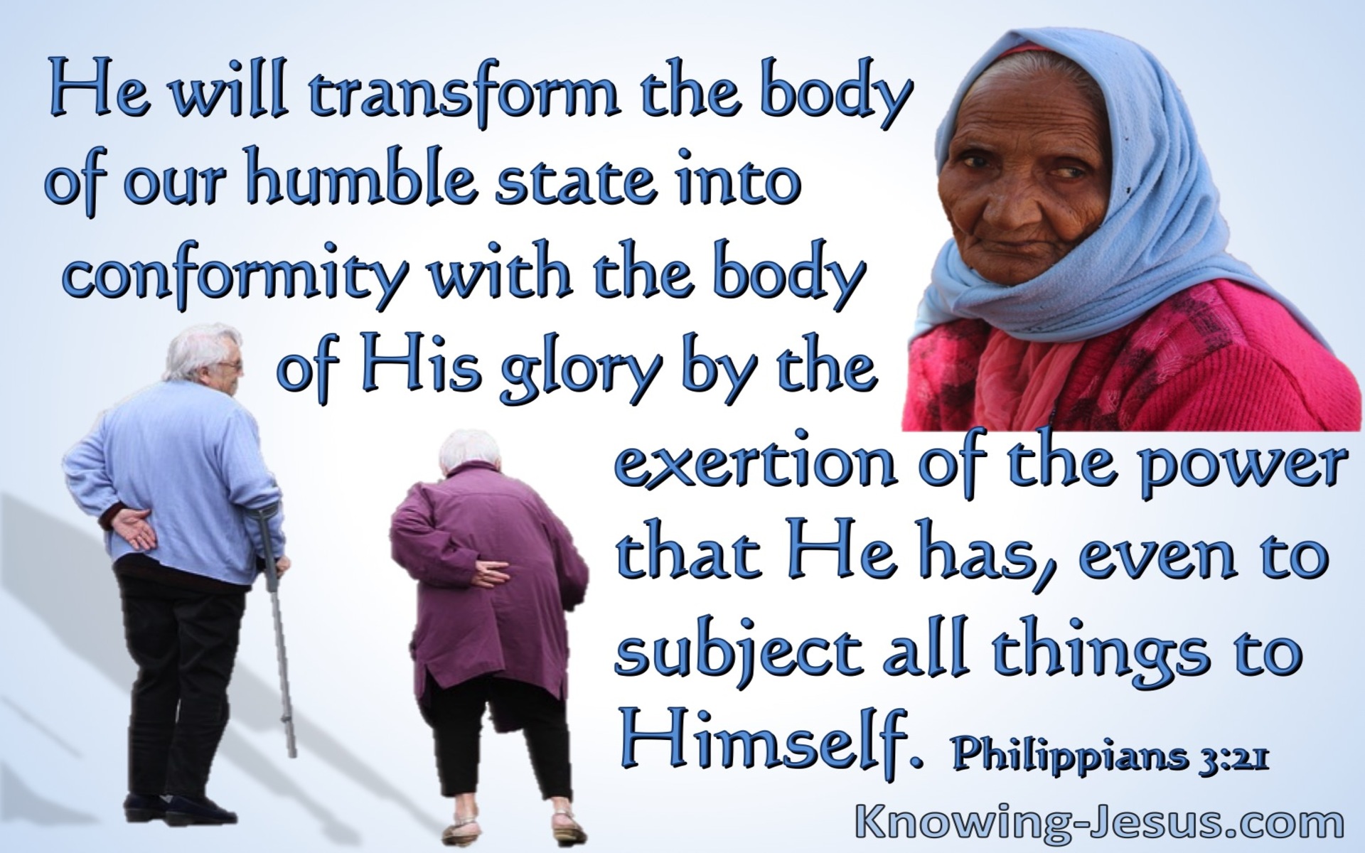 Philippians 3:21 He  Will Transform Our Lowly Body (white)